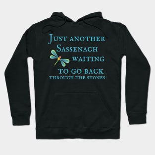 Just Another Sassenach Waiting To Go Back T-Shirt Sweatshirt Hoodie Hoodie